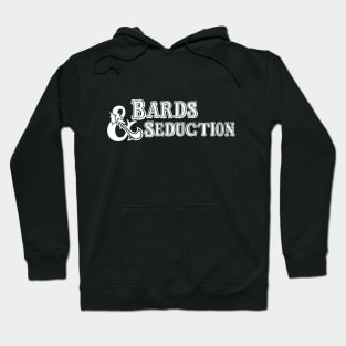 Bards and Seduction Hoodie